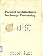 Parallel Architecturesfor Image Processing     PDF电子版封面     