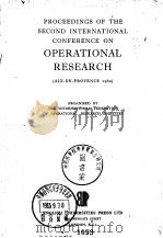 PROCEEDINGS OF THE SECOND INTERNATIONAL CONFERENCE ON OPERATIONAL RESEARCH     PDF电子版封面     