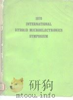 1970 INTERNATIONALHYBRID MICROELECTRONICS SYMPOSIUM（ PDF版）