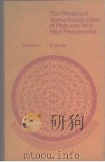 The Physics of Transmission Lines at High and Very High Frequencies VOL.1     PDF电子版封面     