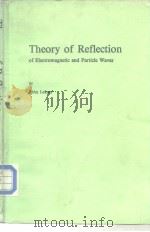 Theory of Reflection of Electromagnetic and Particle Waves     PDF电子版封面  9024734185   