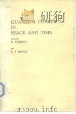QUANTUM CONCEPTS IN SPACE AND TIME（ PDF版）