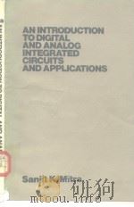 An introduction to digitaland analog integratedcircuits and ap0plications.1980.     PDF电子版封面  0700225218   