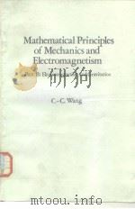 Mathematical Principles of Mechanics and Electromagnetism     PDF电子版封面  0306402122   