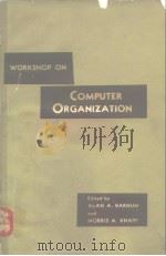 Proceedings of the 1962 workshop on computer organization     PDF电子版封面     