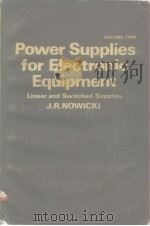 Power Suppplies for Electronic Equipment Volume 2 Linear and Supplies     PDF电子版封面  0249441233  J.R.NOWICKI 