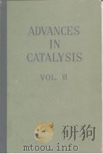 ADVANCES IN CATALYSIS AND RELATEDSUBJECTS VOL.6     PDF电子版封面     
