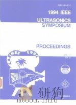 1994 IEEE ULTRASONICS SYMPOSIUM PROCEEDINGS (1-3)     PDF电子版封面     