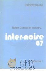 PROCEEDINGS INTER·NOISE 87 Noise Control industry VOL.1-2     PDF电子版封面     