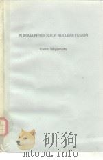 Plasma physics for nuclear fusion 1976     PDF电子版封面     