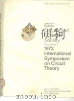International Symposium on Circuit Theory 1973     PDF电子版封面     