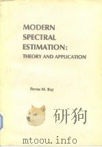 MODERN SPECTRAL ESTIMATION:THEORY AND APPLICTION     PDF电子版封面     