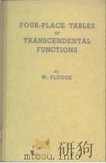 FOUR-PLACE TABLES OF TRANSCENDENTAL FUNCTIONS     PDF电子版封面     