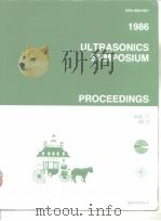1986 ULTRASONICS SYMPOSIUM PROCEEDINGS （VOL.1、2）     PDF电子版封面     