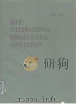 10th International Breadcasting Convention 1984     PDF电子版封面     