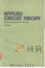 APPLIED CIRCUIT THEORY:Matrix and Computer Methods     PDF电子版封面  0853120714   