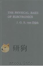 THE PHYSICAL BASIS OF ELECTRONICS     PDF电子版封面     