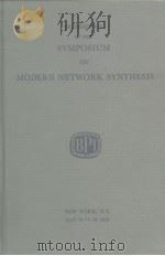 PROCEEDINGS OF THE SYMPOSIUM ON MODERN NETWORK SYNTHESIS(AUDIO TO MICROWAVES)     PDF电子版封面     