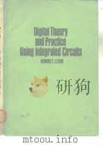 Digital Theory and Practice Using IntegratedCircuits     PDF电子版封面     