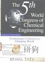 The 5th Word Congress of Chemical Engineering     PDF电子版封面     