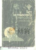 1977 ULTRASONICS SYMPOSIUM PROCEEDINGS     PDF电子版封面     