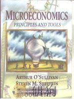 MICROECONOMICS Principles and Tools Arthur O'SULLIVAN Steven M.SHEFFRIN（ PDF版）