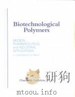 Biotechnological Polymers     PDF电子版封面     