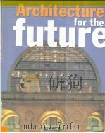 Architecture for the future     PDF电子版封面  2879390281   