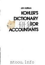 6th  Edifion  KOHLER‘S  DICTIONARY  FOR  ACCOUNTANTS     PDF电子版封面     