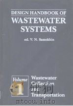 DESIGN HANDBOOK OF WASTEWATER SYSTEMS  VOLUME 1     PDF电子版封面  0898640253   