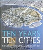 THE YEARS:TEN CITIES THE WORK OF TERRY FARRELL & PARTNERS 1991-2001（ PDF版）