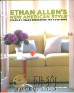 ETHAN ALLEN‘S NEW AMERICAN STYLE     PDF电子版封面  0609601563   