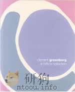 Clement greenberg a critic‘s collection     PDF电子版封面  0691090491   