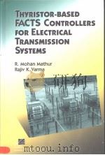 Thyrlstor-Based Facts Controllers For Electrlcal Transmission Systems（ PDF版）