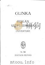 GLINKA  RUSLAN  UND LUDMILLA  OUVERTURE     PDF电子版封面     