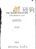 THE MAGIC FOUNTAIN  LYRIC DRAMA IN 3 ACTS     PDF电子版封面     