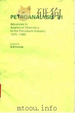 Institute of Petroleum.Petroanalysis'81;advances in analytical chemistry in the petroleum indus     PDF电子版封面     