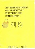 Intyernational Conference on Fluidized Bed Combustion(9th:1987:Boston)Proceedings of the 1987 intern     PDF电子版封面     