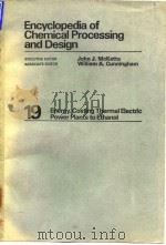 Encyclopedia of chemical processing and design.v.19.1983.     PDF电子版封面     