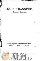 American Institute of Chemical Engineers.Mass transfer-transport properties.1955.     PDF电子版封面     