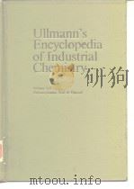 Ullmann's encyclopedia of industrial chemistry;V.A9.1987.     PDF电子版封面     
