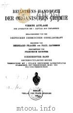 BEILSTEINS HANDBUCH DER ORGANISCHEN CHEMIE VIERTE AUFLAGE DIE LITERATUR BIS 1.JANUAR 1910 UMFASSEND     PDF电子版封面     