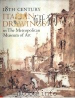 18th century Italian drawinbgs in the Metropolitan Museum of Art     PDF电子版封面  0810932504   