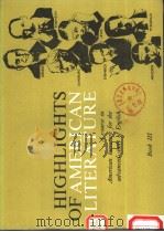 HIGHLIGHTS OF AMERICAN LITERATURE  （BOOKⅢ）     PDF电子版封面     