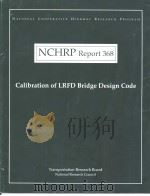 NCHRP Report368 Calibration of LRFD Bridge Design Code（ PDF版）