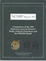 NCHRP Report385 Comparison of the 1994 Highway Capacity Manual's Ramp Analysis Procedures and t     PDF电子版封面  0309060532   