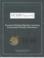 NCHRP Report392 Pavement Marking Materials:Assessing Environment-Friendly Performance     PDF电子版封面  0309060648   