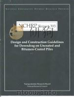 NCHRP Report393 Design Construction Guidelines for Downdrag on Uncoated and Bitumen-Coated Piles     PDF电子版封面  0309060656   