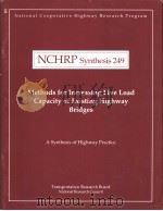 NCHRP Synthesis 249  Methods for Increasing Live Load Capacity of Existing Hinghway Bridges     PDF电子版封面  0309061059   