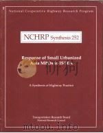 NCHRP Synthesis 252  Response of Small Urbanized Area MPOs to ISTEA     PDF电子版封面     